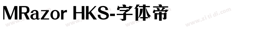 MRazor HKS字体转换
